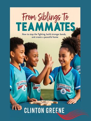 cover image of FROM SIBLINGS TO TEAMMATES